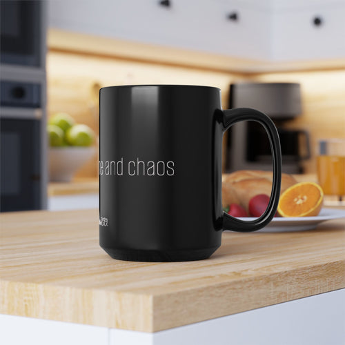 Black Coffee Mug – "Fueled by Caffeine and Chaos" Ceramic 11oz/15oz